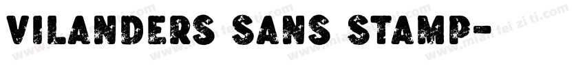 Vilanders Sans Stamp字体转换
